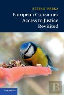 European Consumer Access To Justice Revisited