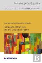 European Contract Law And The Creation Of Norms