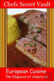 European Cuisine: The Elegance Of Simplicity