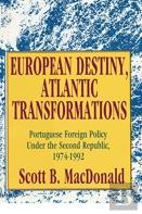 European Destiny, Atlantic Transformations