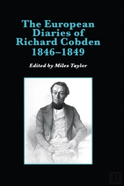 Bertrand.pt - European Diaries Of Richard Cobden, 1846-1849
