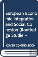 European Economic Integration And Social Cohesion