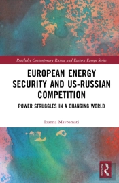 European Energy Security And Us-Russian Competition