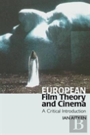 European Film Theory And Cinema