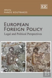 European Foreign Policy - Legal And Political Perspectives