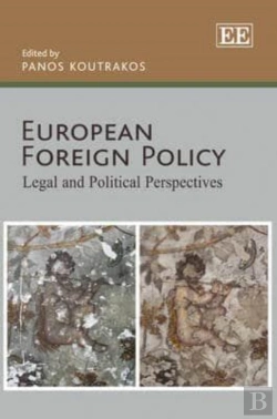 Bertrand.pt - European Foreign Policy - Legal And Political Perspectives