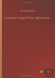 European Fungus Flora: Agaricaceae