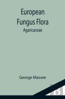 European Fungus Flora