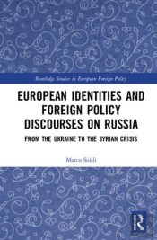 European Identities And Foreign Policy Discourses On Russia