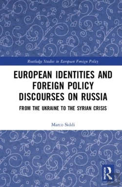 Bertrand.pt - European Identities And Foreign Policy Discourses On Russia