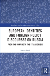 European Identities And Foreign Policy Discourses On Russia