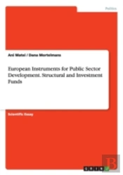 European Instruments For Public Sector Development. Structural And Investment Funds