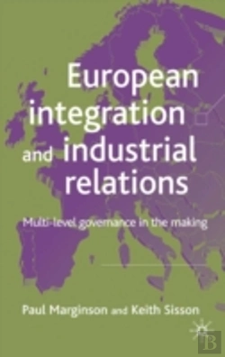 Bertrand.pt - European Integration And Industrial Relations