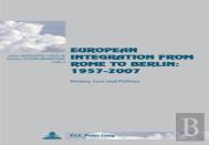 European Integration From Rome To Berlin: 1957-2007