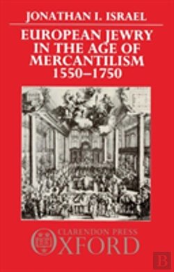 Bertrand.pt - European Jewry In The Age Of Mercantilism, 1550-1750