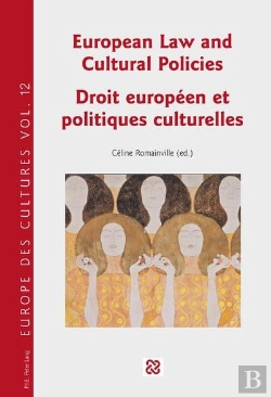 Bertrand.pt - European Law And Cultural Policies   Droit Européen Et Politiques Culturelles