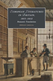 European Literatures In Britain, 1815â€“1832: Romantic Translations