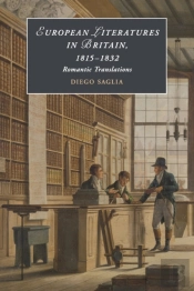European Literatures In Britain, 1815â€“1832: Romantic Translations