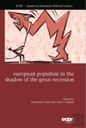 European Populism In The Shadow Of The Great Recession