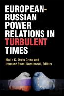 European-Russian Power Relations In Turbulent Times