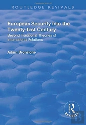 European Security Into The Twenty-First Century