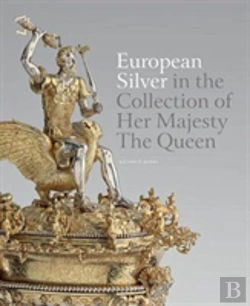 Bertrand.pt - European Silver In The Collection Of Her Majesty Theâ Queen