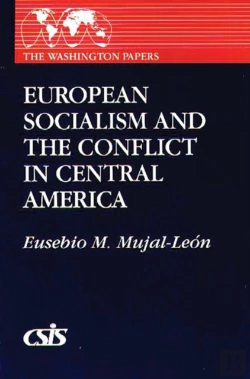 Bertrand.pt - European Socialism And The Conflict In Central America
