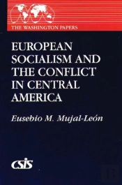 European Socialism And The Conflict In Central America