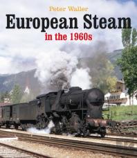 European Steam In The 1960s