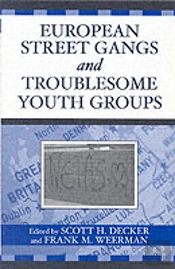 European Street Gangs And Troublesome Youth Groups