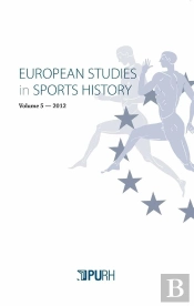European Studies In Sports History 2012