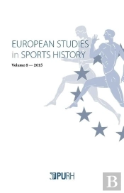 European Studies In Sports History, Vol. 8/2015