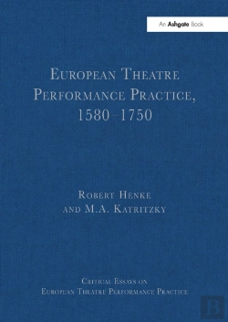 Bertrand.pt - European Theatre Performance Practice, 1580-1750