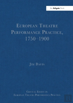 Bertrand.pt - European Theatre Performance Practice, 1750â€“1900