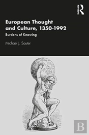 European Thought And Culture, 1350-1992