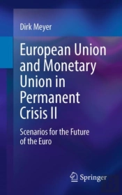 European Union And Monetary Union In Permanent Crisis Ii