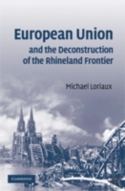 Bertrand.pt - European Union And The Deconstruction Of The Rhineland Frontier
