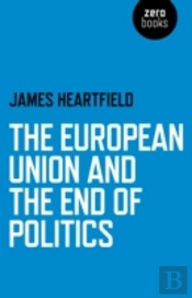 European Union & The End Of Politics