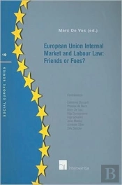 European Union Internal Market And Labour Law: Friends Or Foes?