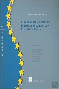 Bertrand.pt - European Union Internal Market And Labour Law: Friends Or Foes?