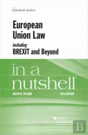 European Union Law, Including Brexit And Beyond, In A Nutshell
