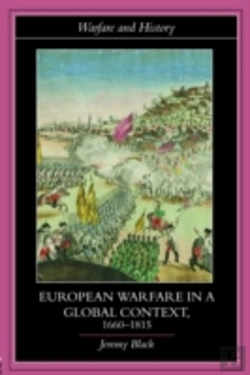 Bertrand.pt - European Warfare In A Global Context, 1660-1815