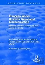 European Works Councils: Negotiated Europeanisation