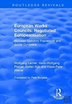 Bertrand.pt - European Works Councils: Negotiated Europeanisation