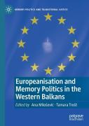 Europeanisation And Memory Politics In The Western Balkans