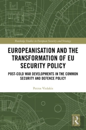 Europeanisation And The Transformation Of Eu Security Policy