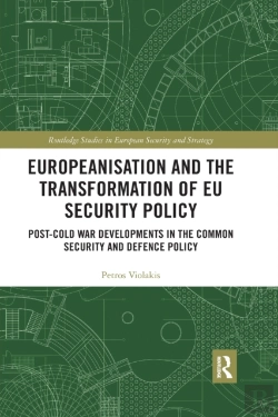Bertrand.pt - Europeanisation And The Transformation Of Eu Security Policy