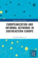 Europeanization And Informal Networks In Southeastern Europe