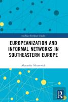 Europeanization And Informal Networks In Southeastern Europe