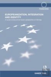 Europeanization, Integration And Identity